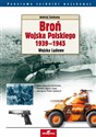 Broń Wojska Polskiego 1939-1945 Wojska lądowe