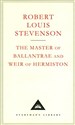 The Master Of Ballantrae And Weir Of Hermiston (Everyman's Library Classics)