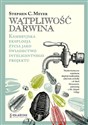 Wątpliwość Darwina. Kambryjska eksplozja życia jako świadectwo inteligentnego projektu  - Stephen C.Meyer