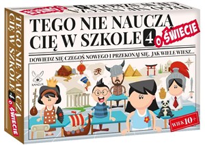 Tego nie nauczą Cię w szkole 4 O Świecie - Księgarnia UK