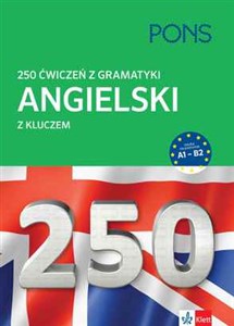 250 ćwiczeń z gramatyki angielski z kluczem