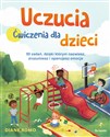 Uczucia Ćwiczenia dla dzieci