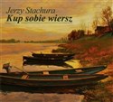 Jerzy Stachura - Kup Sobie Wiersz CD - Jerzy Stachura