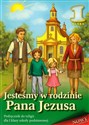 Jesteśmy w rodzinie Pana Jezusa 1 Religia Podręcznik Szkoła podstawowa - 