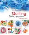 Quilling Cuda z papieru Daj się wkręcić!