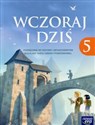 Wczoraj i dziś 5 Podręcznik do historii i społeczeństwa Szkoła podstawowa