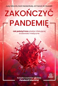 Zakończyć pandemię Jak położyć kres pladze infekującej środowisko medyczne