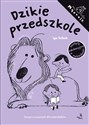 Dzikie przedszkole Zeszyt o uczuciach dla czterolatków - Iga Ścibek