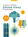 Zdrowe stawy Leczenie dietą - Hanna Stolińska