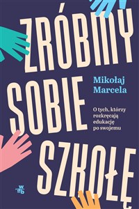 Zróbmy sobie szkołę  - Księgarnia UK