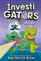 InvestiGators Off the Hook - John Patrick Green