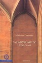Władysław IV i jego czasy - Władysław Czapliński