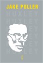 Aldous Huxley Biografia - Jake Poller