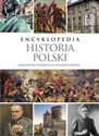 Encyklopedia Historia Polski Najważniejsze wydarzenia na przestrzeni wieków