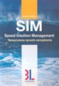 SIM Speed Intuition Management Nowoczesny sposób zarządzani