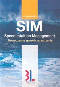 SIM Speed Intuition Management Nowoczesny sposób zarządzani