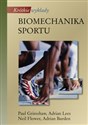 Krótkie wykłady Biomechanika sportu - Paul Grimshaw, Adrian Lees, Neil Fowler