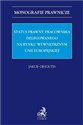 Status prawny pracownika delegowanego na rynku wewnętrznym Unii Europejskiej 