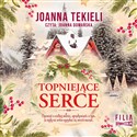 [Audiobook] Topniejące serce - Joanna Tekieli