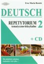 Deutsch 2 Repetytorium tematyczno-leksykalne z płytą CD Dla młodzieży szkolnej, studentów i nie tylko...