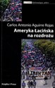 Ameryka łacińska na rozdrożu - Carlos Antonio Aguirre Rojas