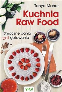 Kuchnia Raw Food Smaczne dania bez gotowania - Księgarnia Niemcy (DE)