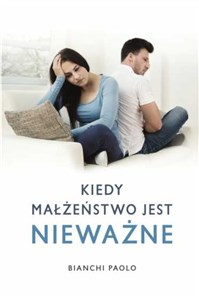 Kiedy małżeństwo jest nieważne? Poradnik dla duszpasterzy, konsultantów i wiernych - Księgarnia Niemcy (DE)