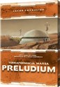 Terraformacja Marsa Preludium