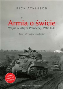 Armia o świcie Wojna w Afryce Północnej 1942-1943