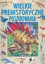 Wielkie prehistoryczne poszukiwania