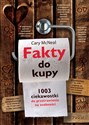 Fakty do kupy 1003 ciekawostki do przetrawienia na osobności - Cary McNeal