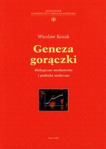 Geneza gorączki Biologiczne mechanizmy i praktyka medyczna