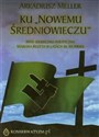 Ku Nowemu Średniowieczu My sl społeczno - polityczna Mariana Reutta w latach 30 XX wieku