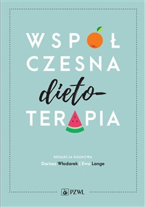 Współczesna dietoterapia 