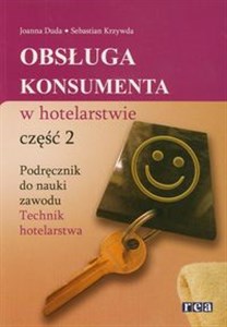 Obsługa konsumenta w hotelarstwie część 2 Podręcznik do nauki zawodu Technik hotelarstwa