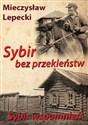 Sybir bez przekleństw Sybir wspomnień