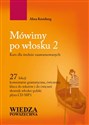 Mówimy po włosku 2 + CD Kurs dla średnio zaawansowanych