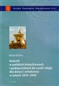 Kościół w polskich katechizmach i podręcznikach do nauki religii dla dzieci i młodzieży w latach 1945-2001 - Beata Bilicka