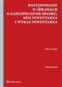 Postępowanie w sprawach o zabezpieczenie spadku Spis inwentarza i wykaz inwentarza