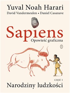 Sapiens. Opowieść graficzna Narodziny ludzkości. Tom 1 - Księgarnia UK