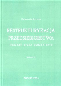 Restrukturyzacja przedsiębiorstwa Podział przez wydzielenie