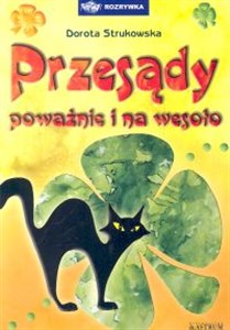 Przesądy poważnie i na wesoło