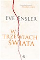 W trzewiach świata Wspomnienia - Eve Ensler