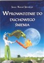 Wprowadzenie do duchowego śnienia - Janusz Konrad Jędrzejczyk