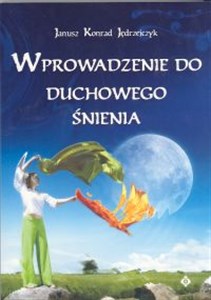 Wprowadzenie do duchowego śnienia - Księgarnia UK