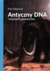 Antyczny DNA i inżynieria genetyczna