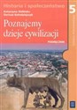 Poznajemy dzieje cywilizacji 5 Podręcznik Szkoła podstawowa