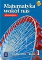 Matematyka wokół nas 1 Podręcznik z płytą CD gimnazjum