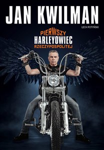Jan Kwilman Pierwszy harleyowiec Rzeczypospolitej - Księgarnia UK