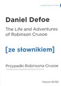 Przypadki Robinsona Crusoe wersja angielska z podręcznym słownikiem